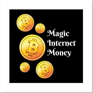 Magic Internet Mone Crypto Hodl BTC Blockchain Bitcoin Posters and Art